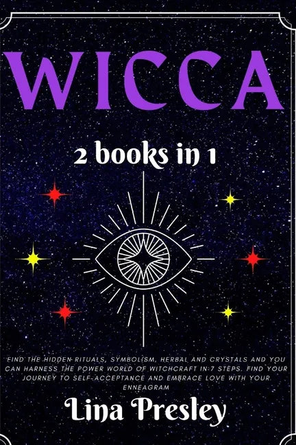 Wicca: Find the hidden rituals, symbolism, herbal and crystals and you can harness the power world of witchcraft in 7 steps. - Paperback