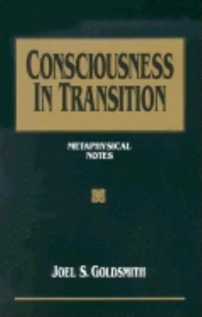 Consciousness in Transition: Metaphysical Notes - Paperback