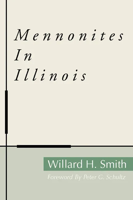 Mennonites in Illinois - Hardcover