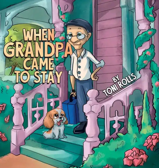 When Grandpa Came to Stay - Hardcover