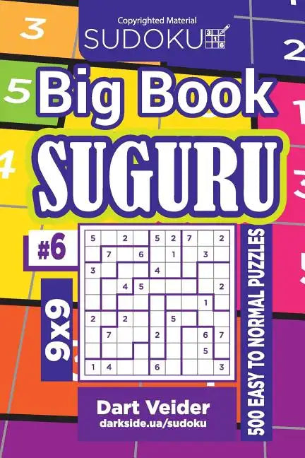 Sudoku Big Book Suguru - 500 Easy to Normal Puzzles 9x9 (Volume 6) - Paperback