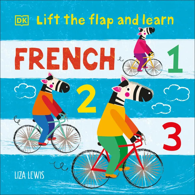 Lift the Flap and Learn: French 1,2,3 - Board Book