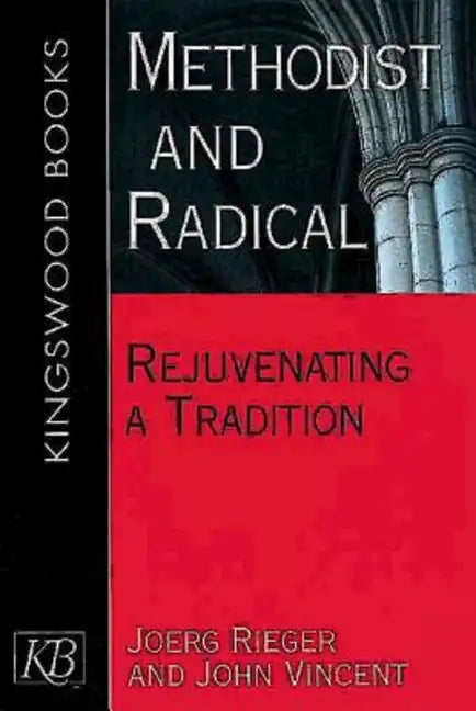 Methodist and Radical - Paperback