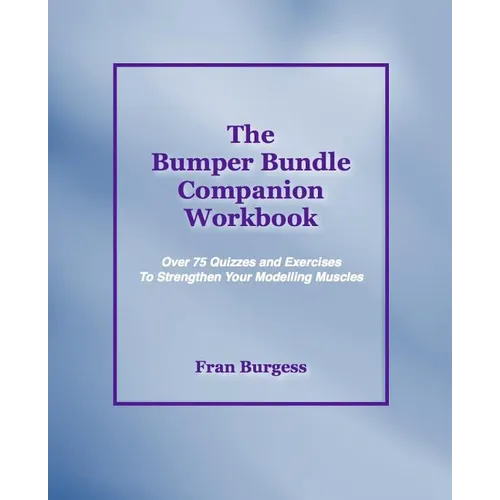 The Bumper Bundle Companion Workbook: Quizzes and Exercises to Strengthen Your Modelling Muscles - Paperback