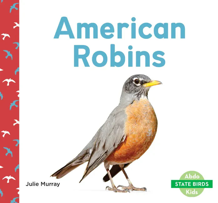 American Robins - Library Binding