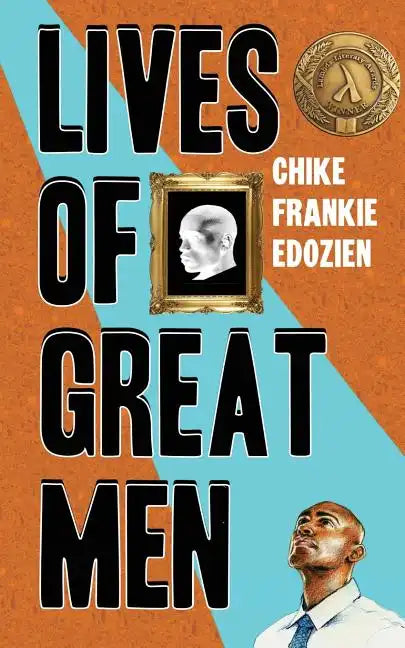 Lives of Great Men: Living and Loving as an African Gay Man - Paperback