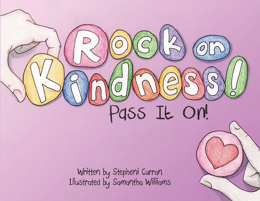 Rock On, Kindness! Pass It On! - Paperback
