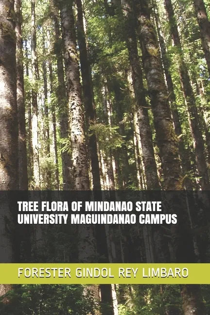 Tree Flora of Mindanao State University Maguindanao Campus - Paperback