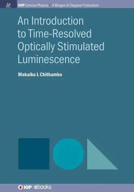 An Introduction to Time-Resolved Optically Stimulated Luminescence - Paperback