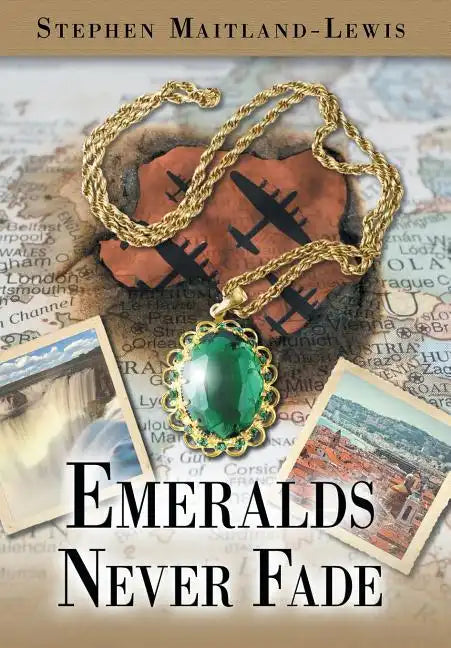 Emeralds Never Fade - Hardcover