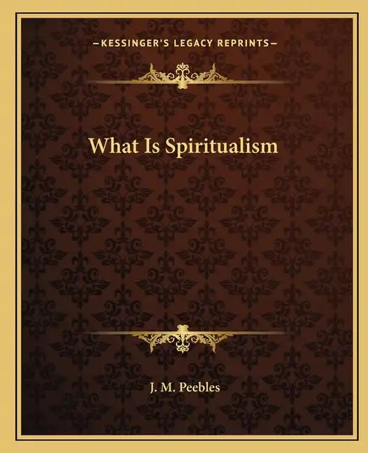 What Is Spiritualism - Paperback