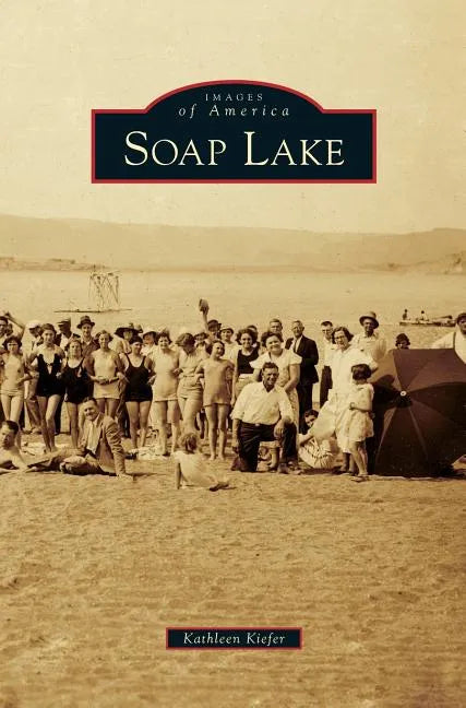 Soap Lake - Hardcover