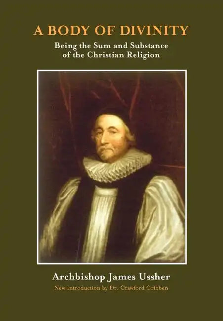 A Body of Divinity: The Sum and Substance of Christian Religion - Paperback