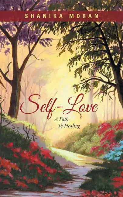 Self-Love: A Path to Healing - Paperback