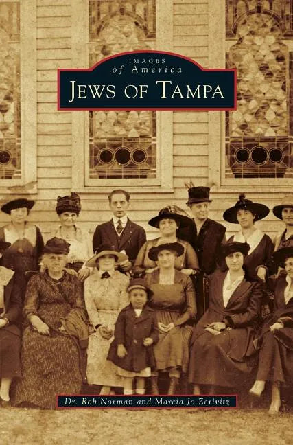 Jews of Tampa - Hardcover