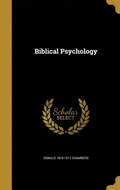 Biblical Psychology - Hardcover