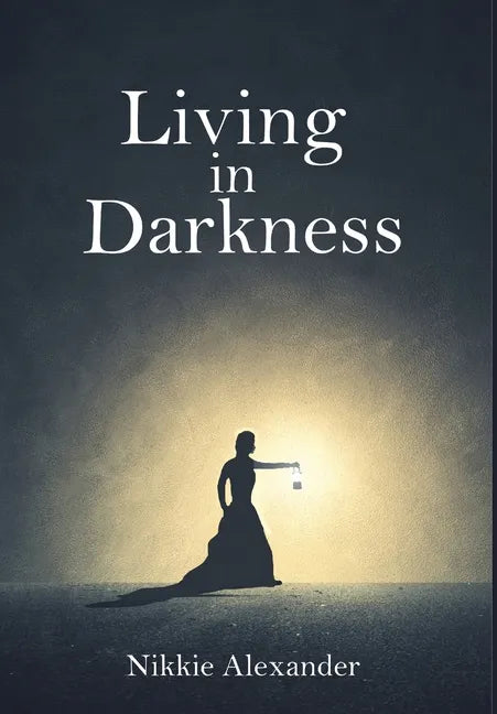 Living in Darkness - Hardcover