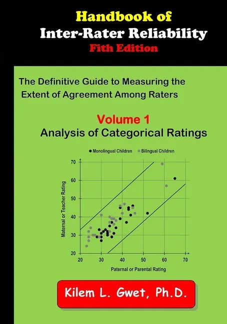 Handbook of Inter-Rater Reliability: Volume 1: Analysis of Categorical Ratings - Paperback