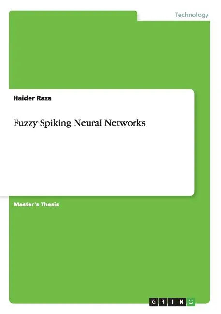 Fuzzy Spiking Neural Networks - Paperback