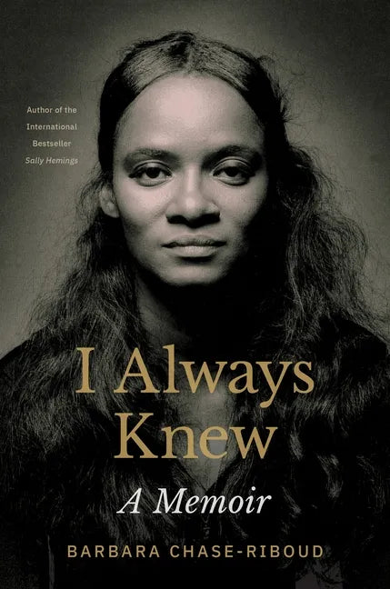 I Always Knew: A Memoir - Hardcover