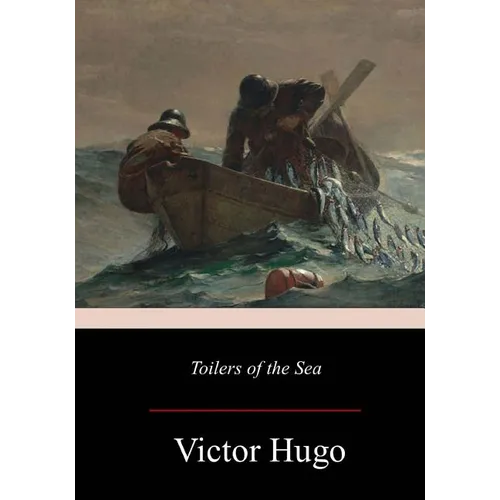Toilers of the Sea - Paperback