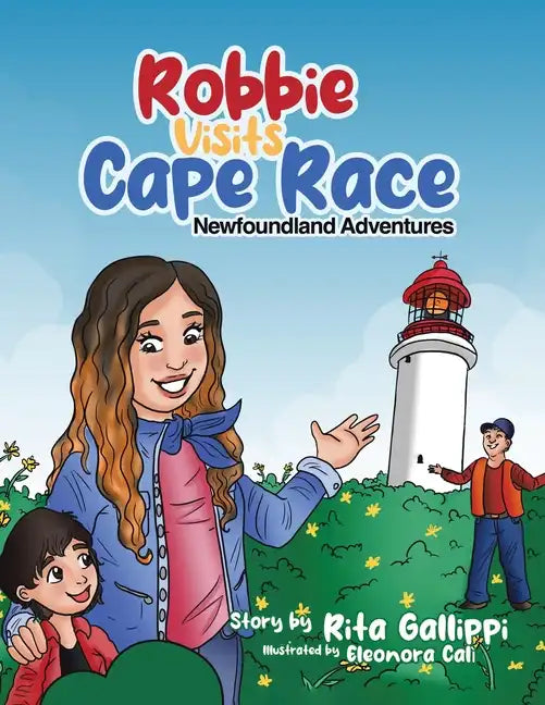 Robbie Visits Cape Race: Newfoundland Adventures - Paperback