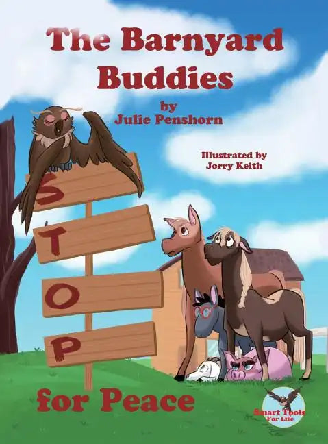 The Barnyard Buddies STOP for Peace - Hardcover