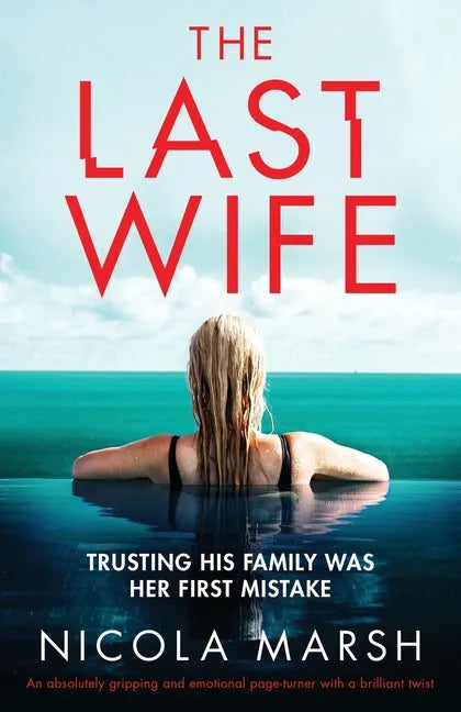 The Last Wife: An absolutely gripping and emotional page turner with a brilliant twist - Paperback