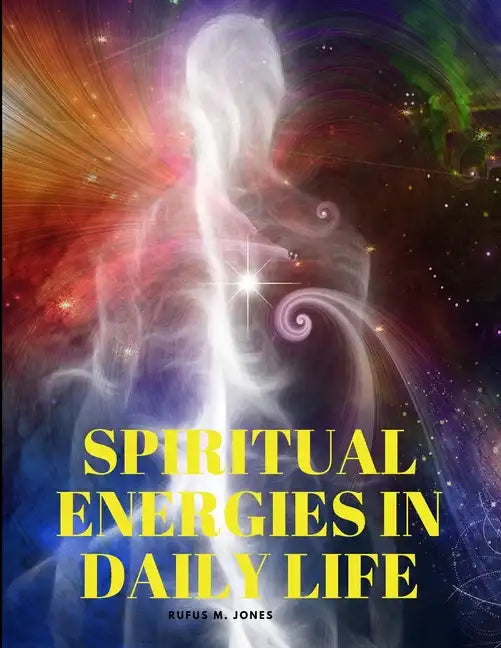 Spiritual Energies in Daily Life - Paperback