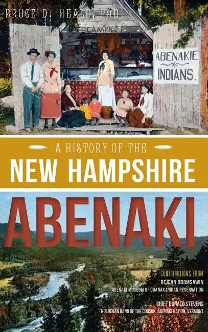 A History of the New Hampshire Abenaki - Hardcover
