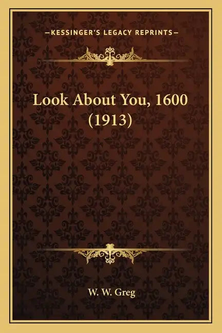 Look about You, 1600 (1913) - Paperback