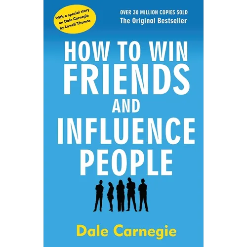 How to Win Friends and Influence People - Paperback