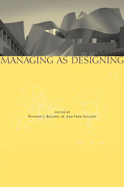 Managing as Designing - Hardcover