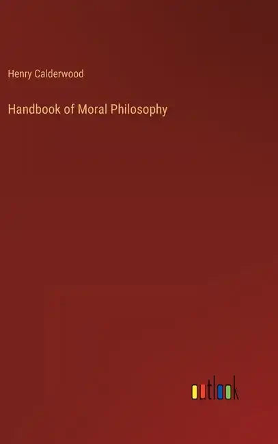 Handbook of Moral Philosophy - Hardcover