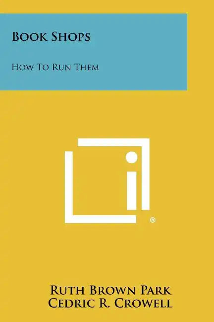Book Shops: How To Run Them - Paperback