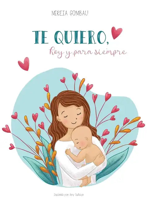 Te quiero, hoy y para siempre - Hardcover