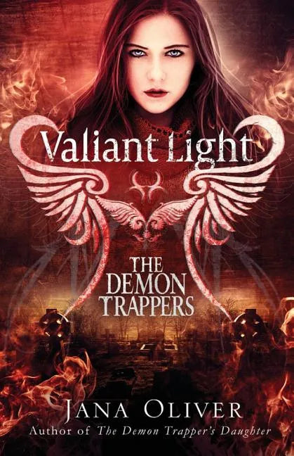 Valiant Light: A Demon Trappers Novel - Paperback