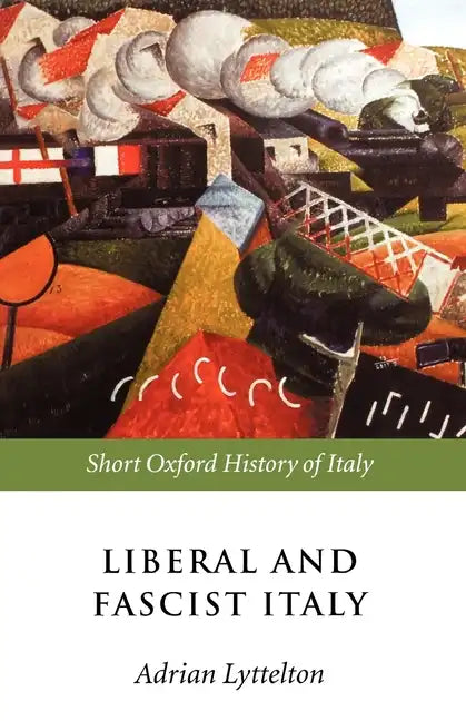 Liberal and Fascist Italy: 1900-1945 - Paperback