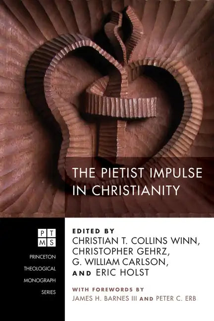 The Pietist Impulse in Christianity - Paperback