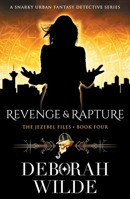 Revenge & Rapture: A Snarky Urban Fantasy Detective Series - Paperback