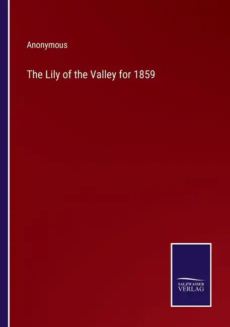The Lily of the Valley for 1859 - Paperback