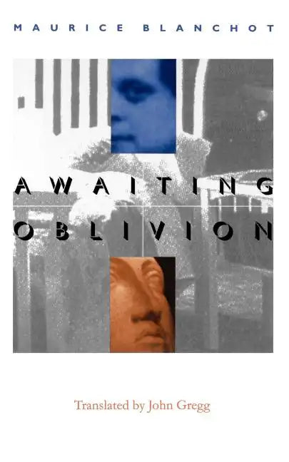 Awaiting Oblivion =: L'Attente L'Oubli - Paperback
