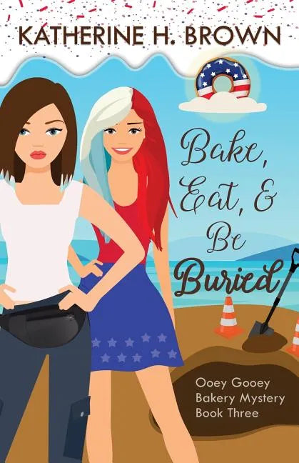 Bake, Eat, & Be Buried - Paperback