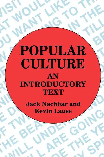 Popular Culture: An Introductory Text - Paperback