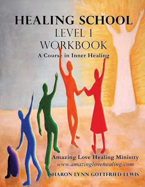 Healing School Level 1 Workbook - Paperback