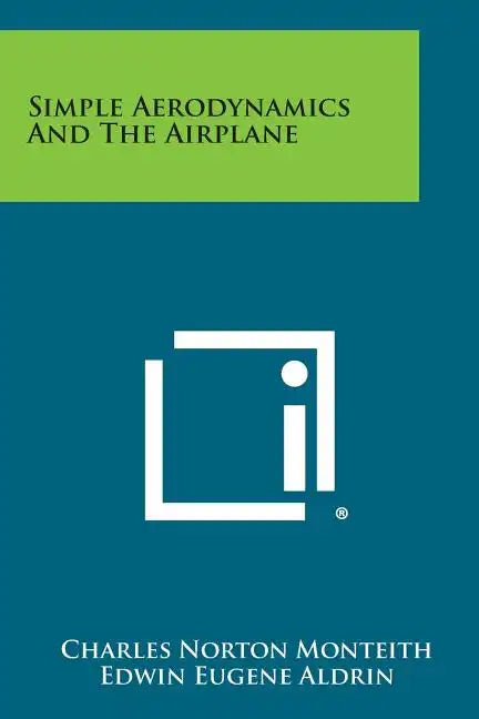 Simple Aerodynamics and the Airplane - Paperback