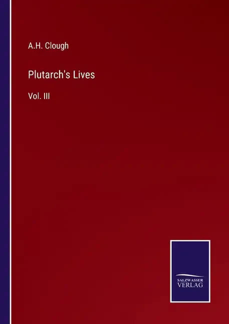 Plutarch's Lives: Vol. III - Paperback