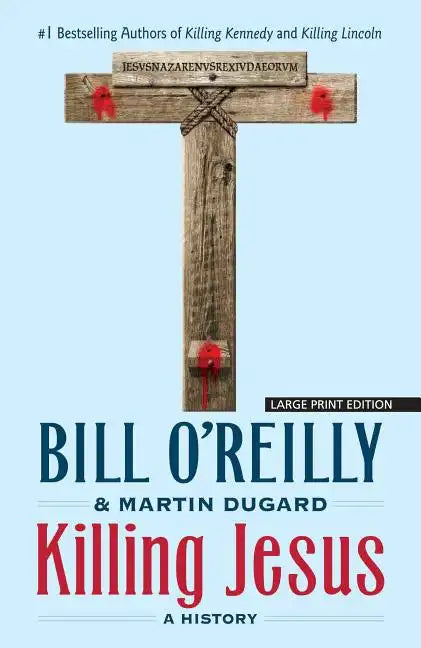 Killing Jesus: A History - Paperback