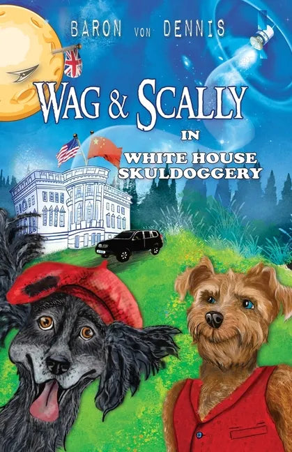 Wag & Scally in White House Skuldoggery - Paperback