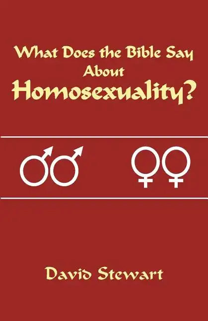 What Does the Bible Say about Homosexuality? - Paperback